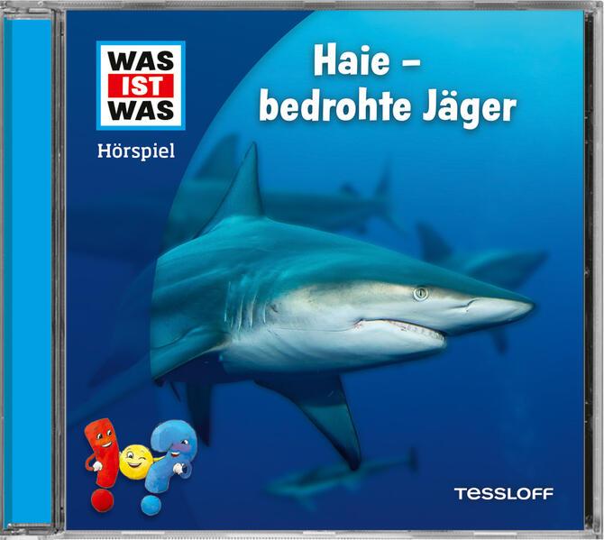 WAS IST WAS Hörspiel. Haie - bedrohte Jäger