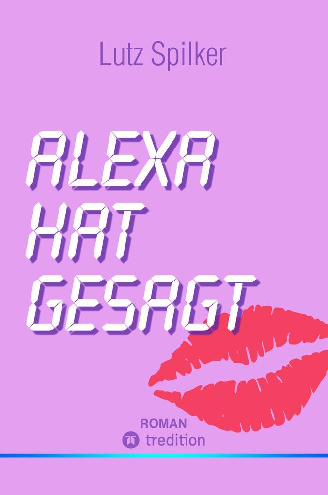 Alexa hat gesagt