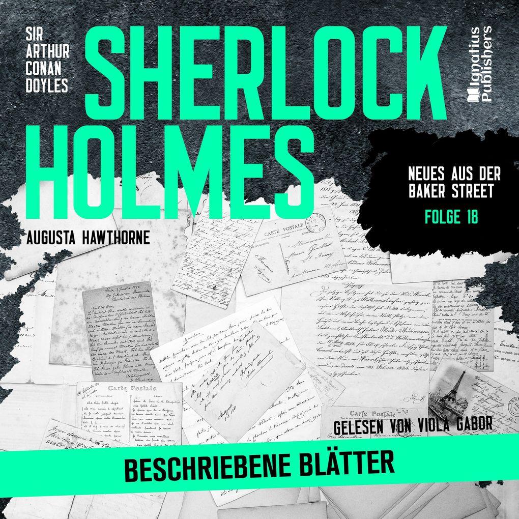 Sherlock Holmes: Beschriebene Blätter (Neues aus der Baker Street, Folge 18)