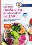 Die beste Ernährung für schmerzfreie Gelenke