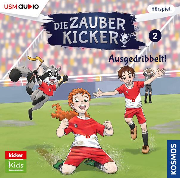 Die Zauberkicker (2): Ausgedribbelt!