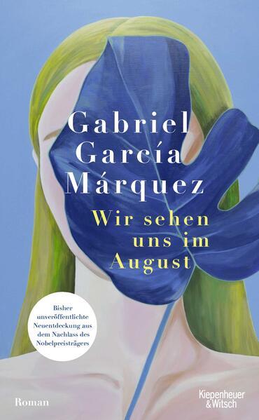 2. Gabriel García Márquez: Wir sehen uns im August