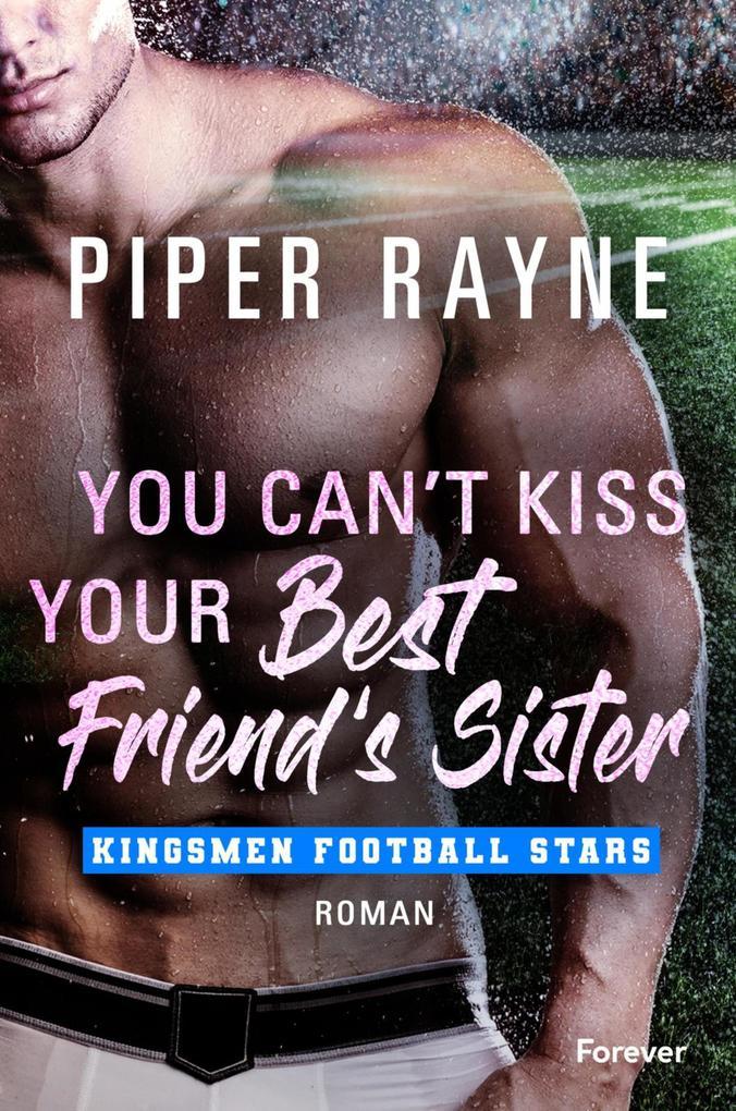 You Can't Kiss Your Best Friend's Sister