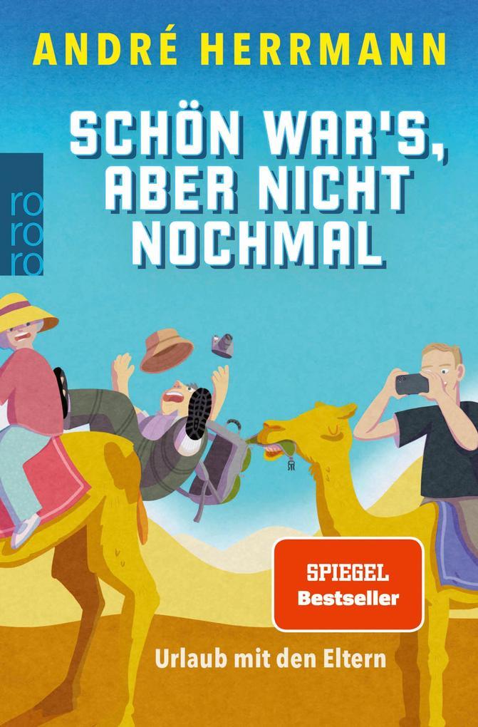 Schön war's, aber nicht nochmal