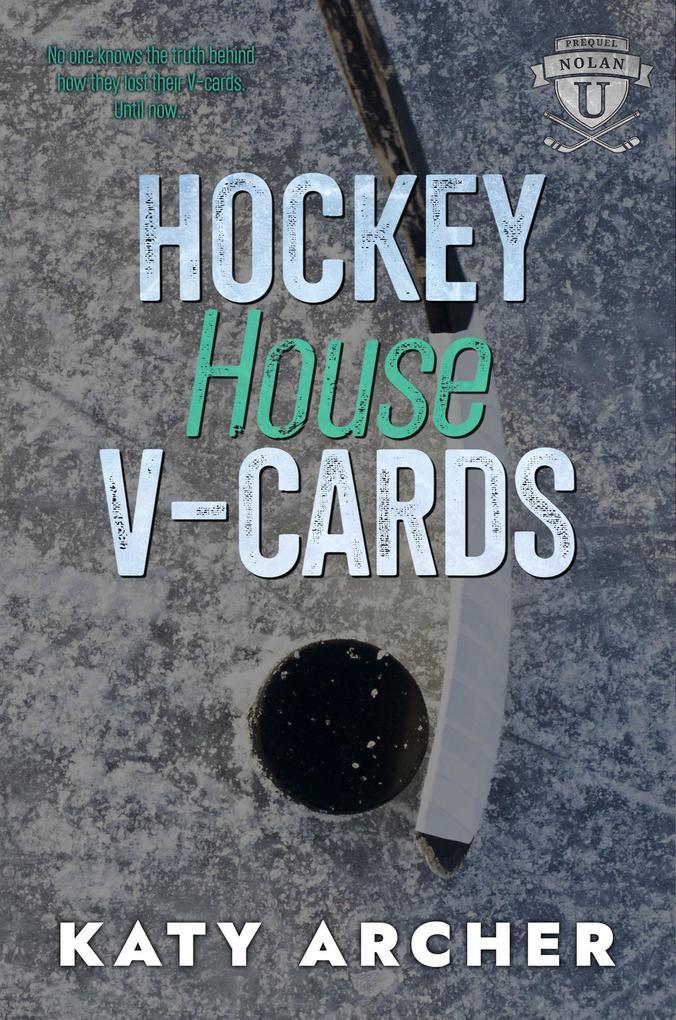 Hockey House V-Cards (Nolan U Hockey, #0.5)