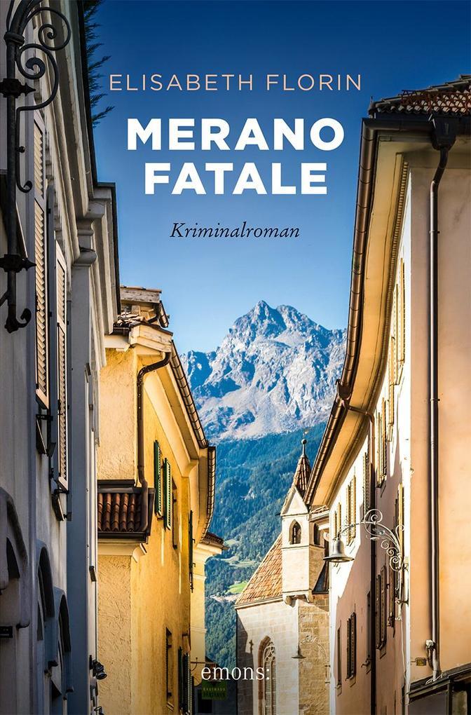 9. Elisabeth Florin: Merano fatale