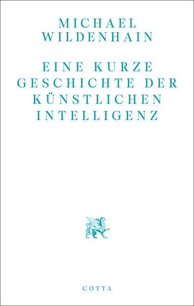 Eine kurze Geschichte der Künstlichen Intelligenz