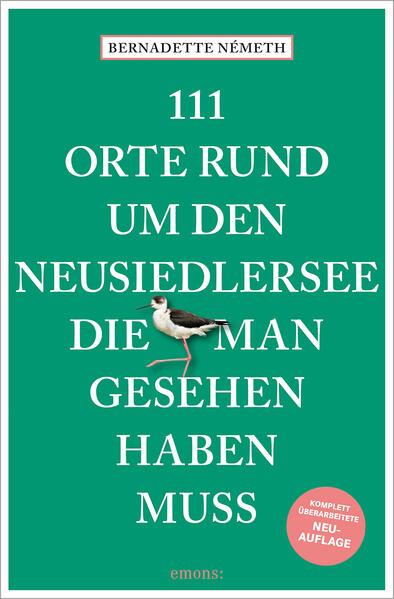 111 Orte rund um den Neusiedler See, die man gesehen haben muss