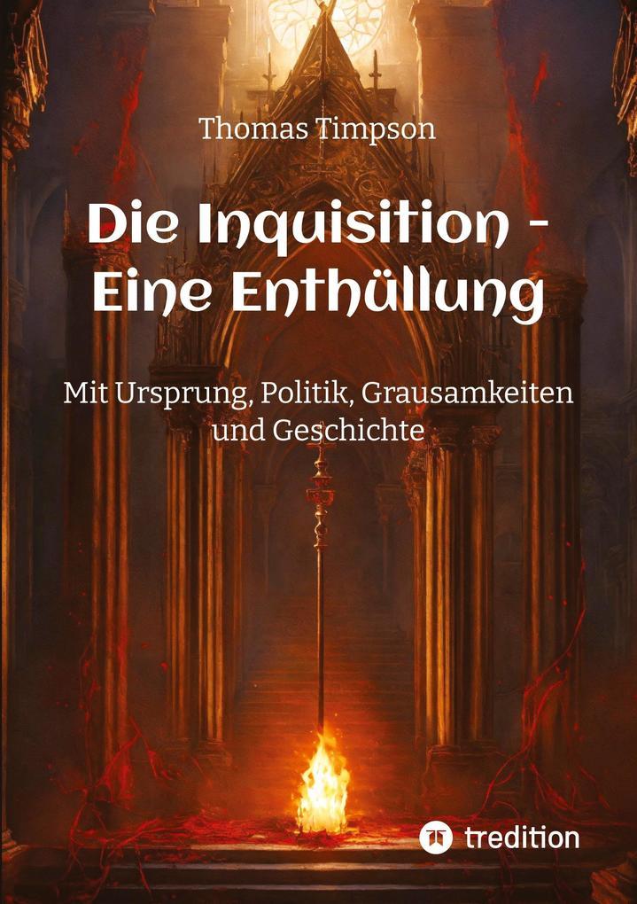 Die Inquisition - Eine Enthüllung