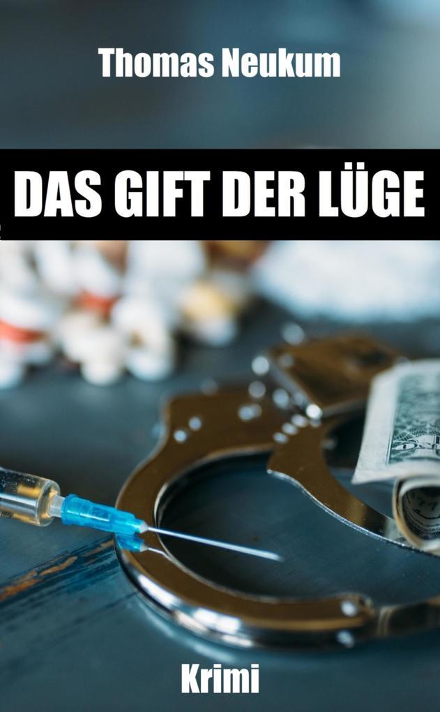 Das Gift der Lüge