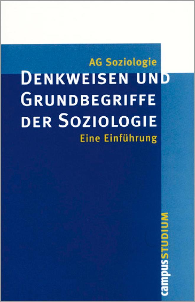 Denkweisen und Grundbegriffe der Soziologie