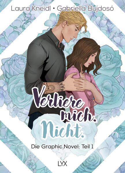 Verliere mich. Nicht.: Die Graphic Novel