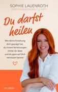 Du darfst heilen - psychologin_sophie - TikTok-Star BESTSELLER BÖRSENBLATT 2024