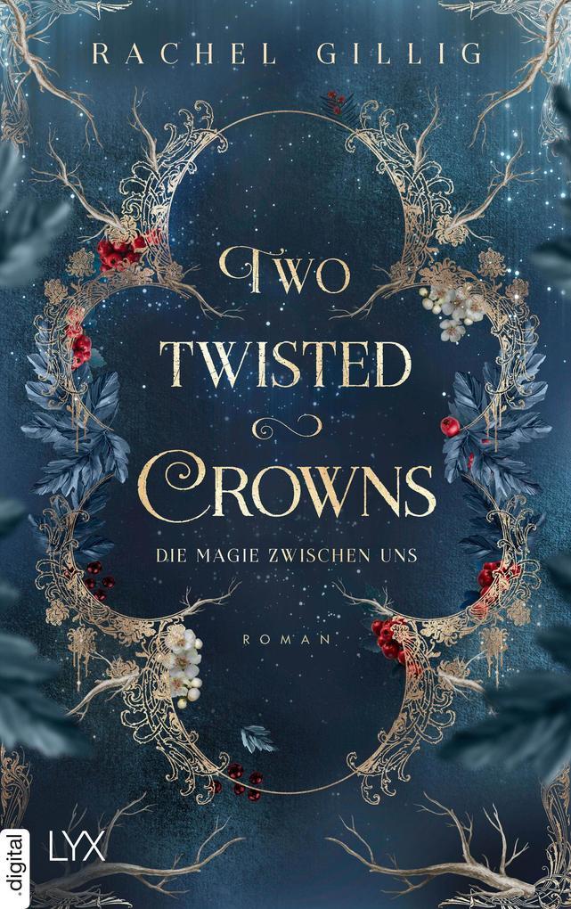 Two Twisted Crowns - Die Magie zwischen uns