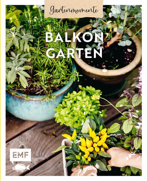 Gartenmomente: Balkongarten