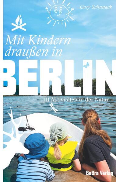 Mit Kindern draußen in Berlin