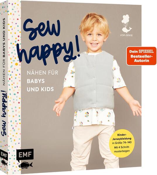 Sew happy! - Nähen für Babys und Kids mit @von.anne