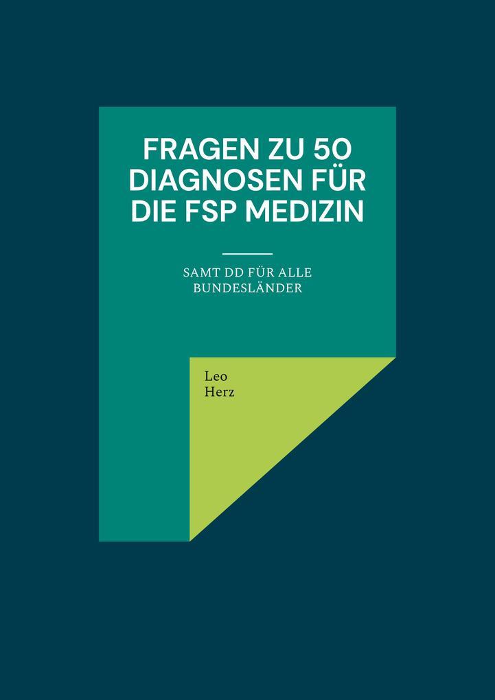 Fragen zu 50 Diagnosen für die FSP Medizin