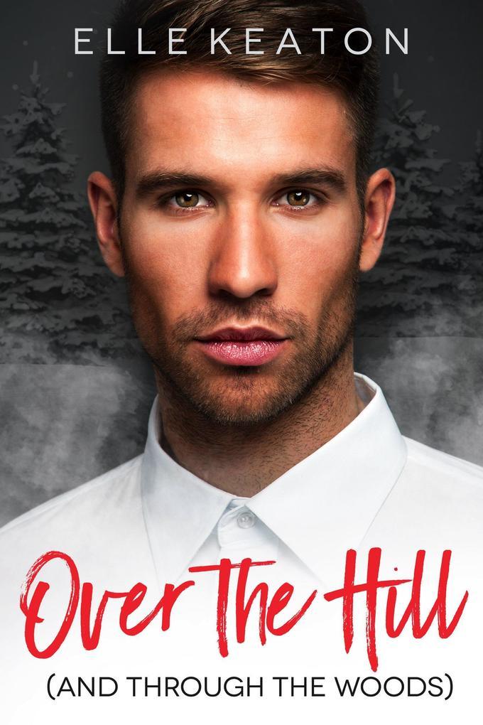 Over the Hill (Shielded Hearts, #8.5)