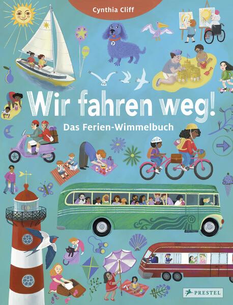 Wir fahren weg! Das Ferien-Wimmelbuch