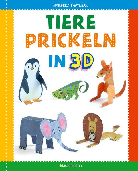 Tiere prickeln in 3D. Prickeln - Zum Basteln, Falten und spielen.