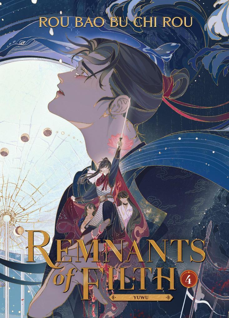Remnants of Filth Yuwu (Novel) Vol. 4