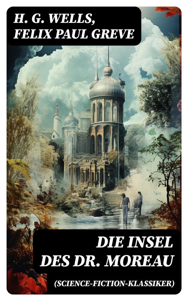 Die Insel des Dr. Moreau (Science-Fiction-Klassiker)