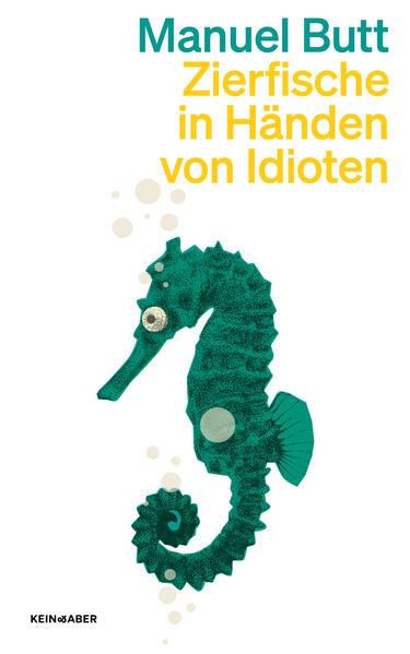 8. Manuel Butt: Zierfische in den Händen von Idioten