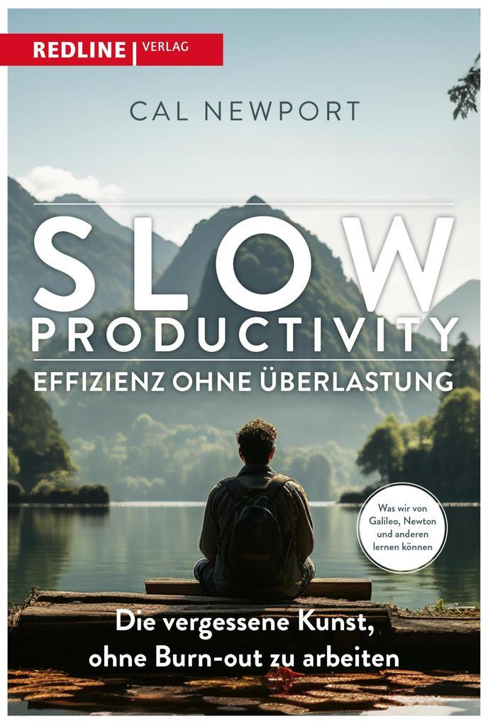 Slow Productivity - Effizienz ohne Überlastung