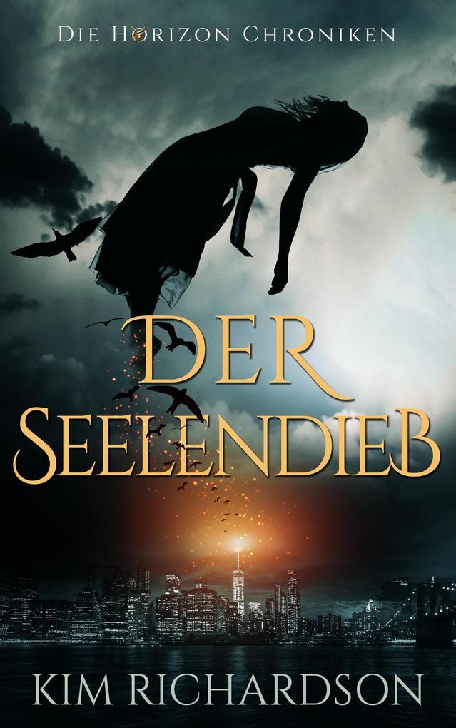 Der Seelendieb (Die Horizon Chroniken, #1)