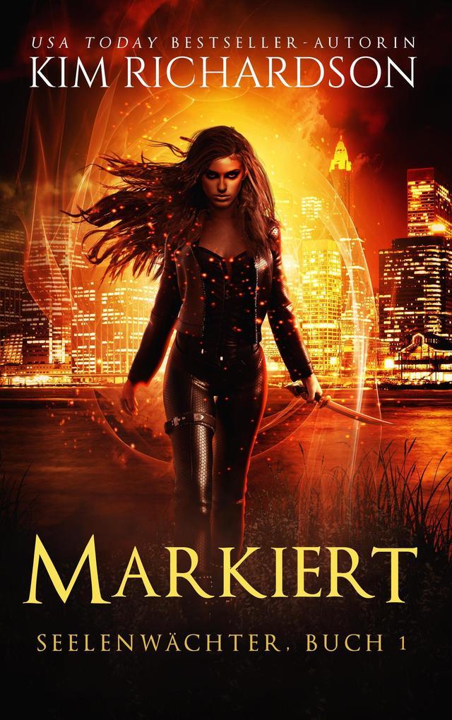 Markiert (Seelenwächter, #1)