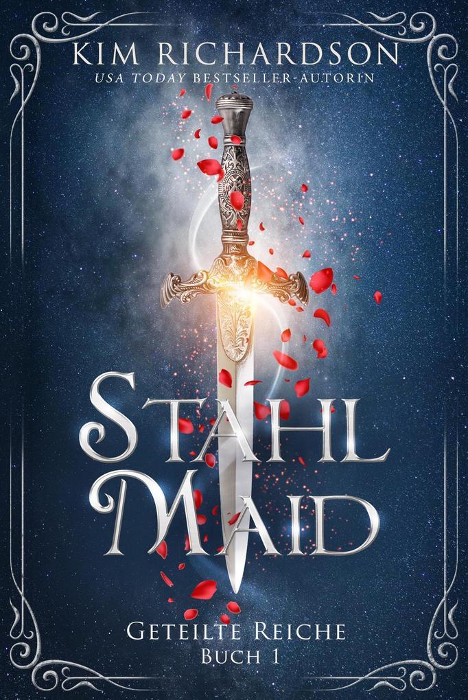 Stahlmaid (Geteilte Reiche, #1)