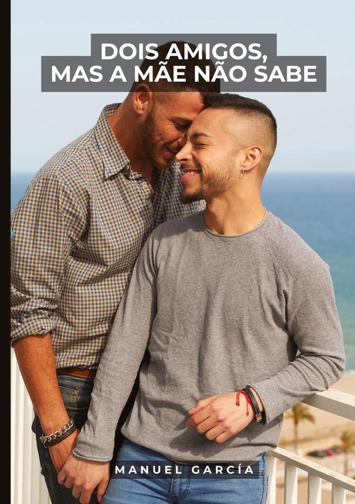 Dois Amigos, mas a Mãe não Sabe