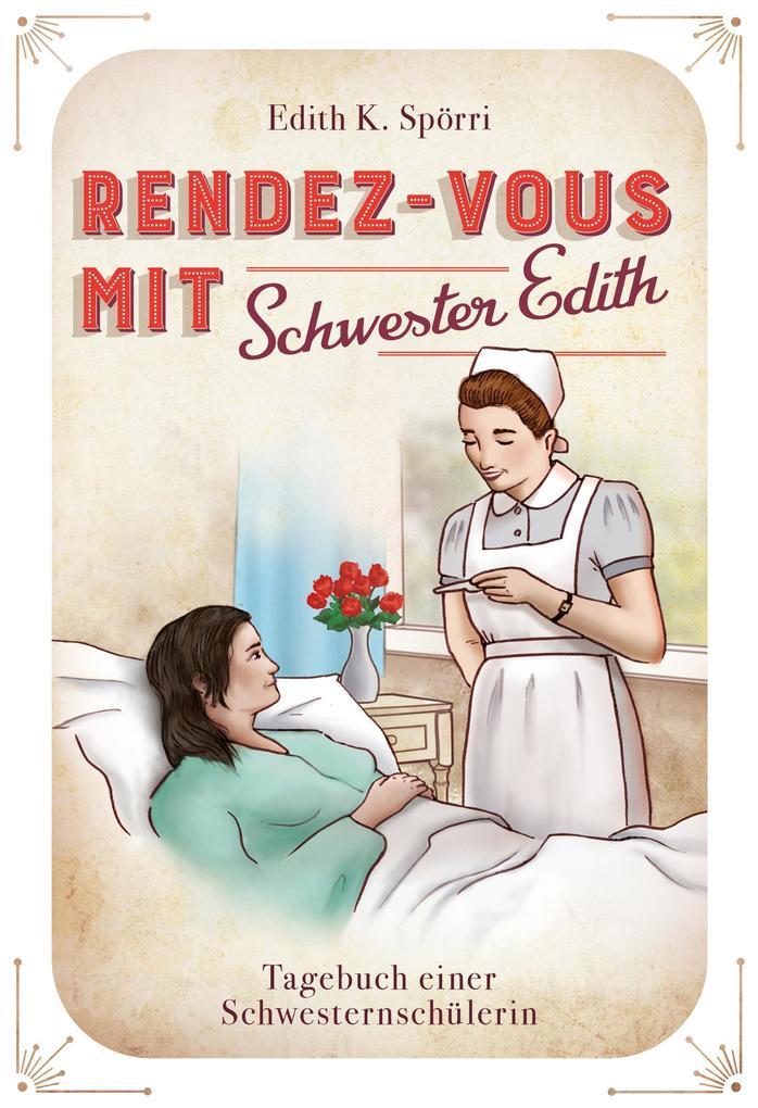 Rendez-vous mit Schwester Edith