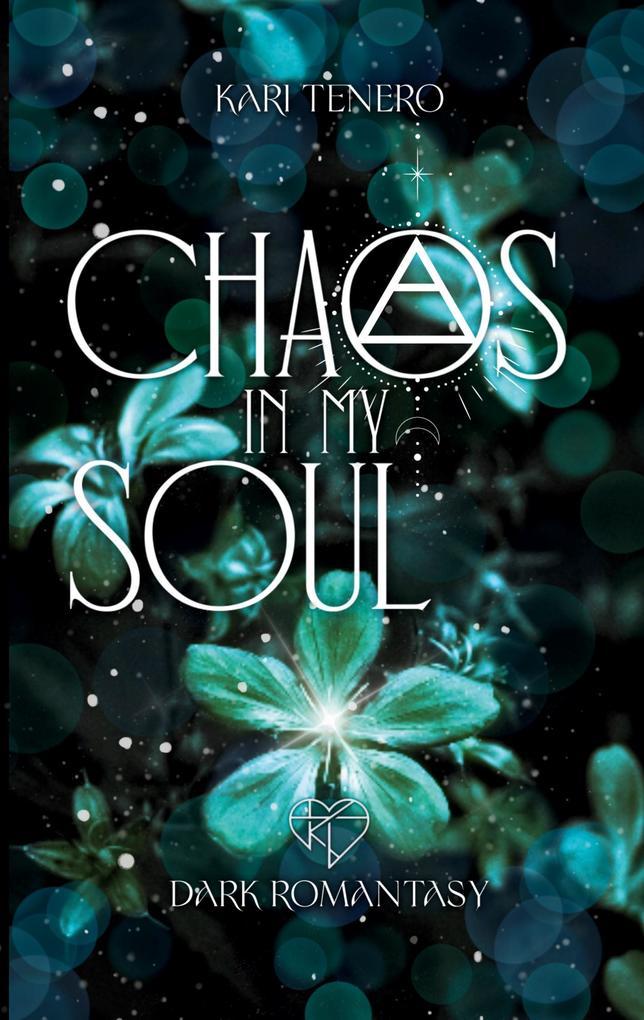 Chaos in my Soul