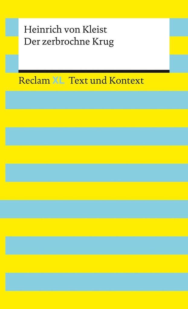 Der zerbrochne Krug. Textausgabe mit Kommentar und Materialien: Enthält die Erstfassung der Schlussszene (Variant)