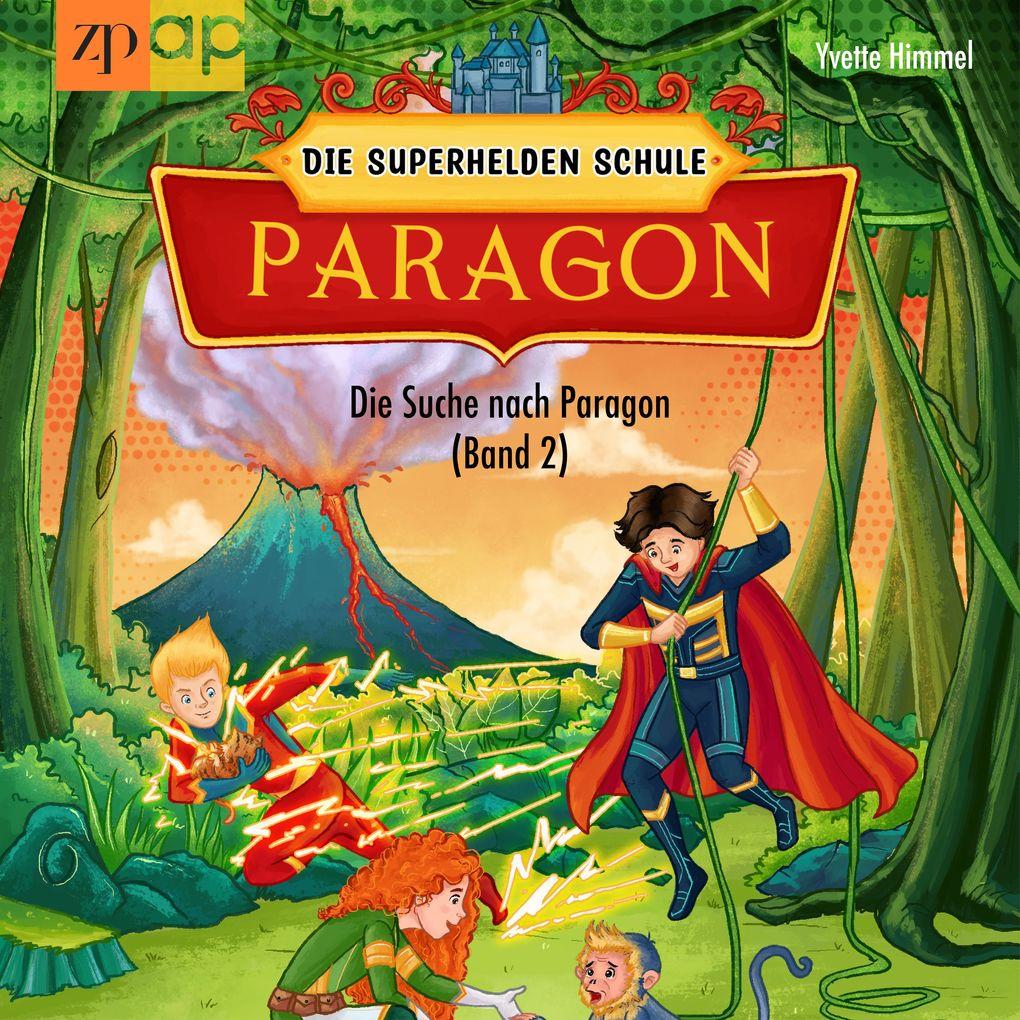 Paragon - Die Superhelden Schule