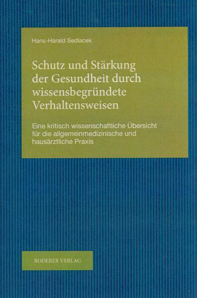 Schutz und Stärkung der Gesundheit durch wissensbegründete Verhaltensweisen