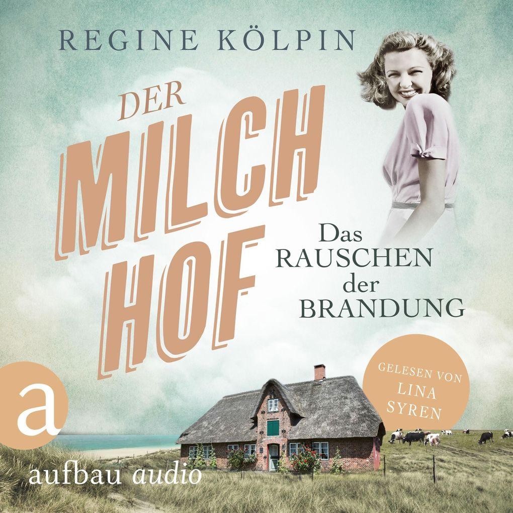 Der Milchhof - Das Rauschen der Brandung