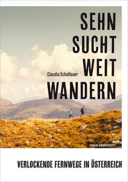 Sehnsucht Weitwandern