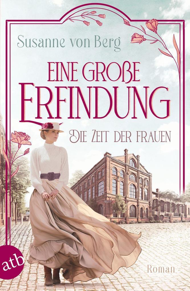 Die Zeit der Frauen - Eine große Erfindung