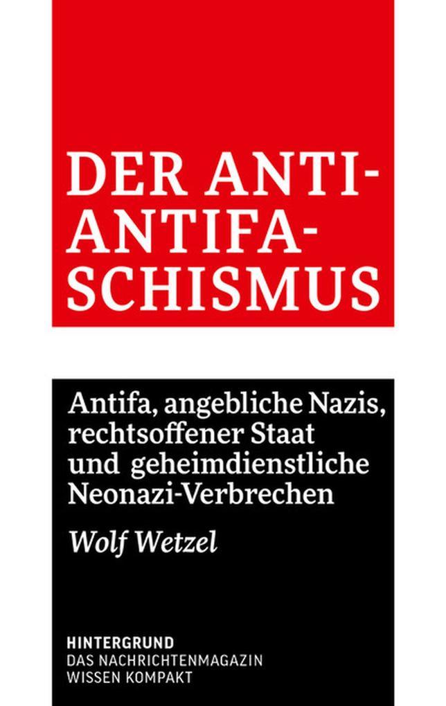 Der Anti-Antifaschismus