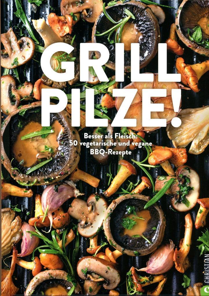 Grill Pilze