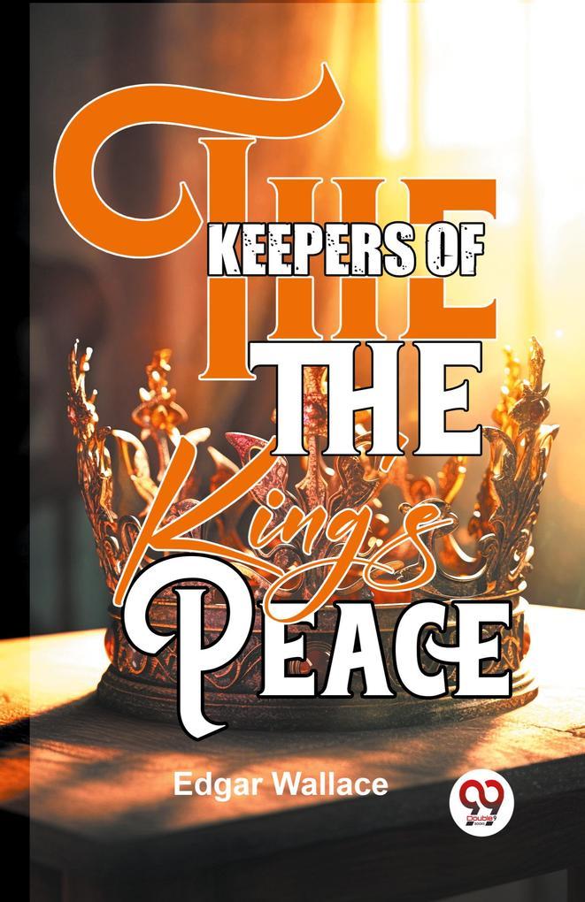 The Keepers Of The King's Peace