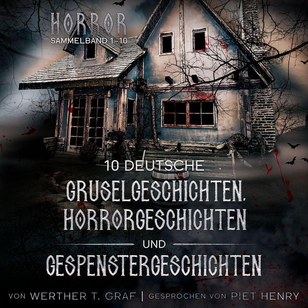 Horror. Sammelband 110. 10 deutsche Gruselgeschichten, Horrorgeschichten und Gespenstergeschichten