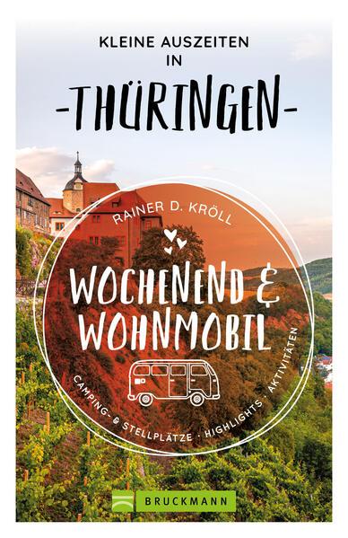 Kleine Auszeiten Wochenend & Wohnmobil Thüringen