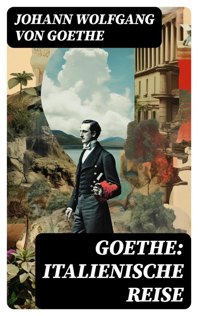 Goethe: Italienische Reise