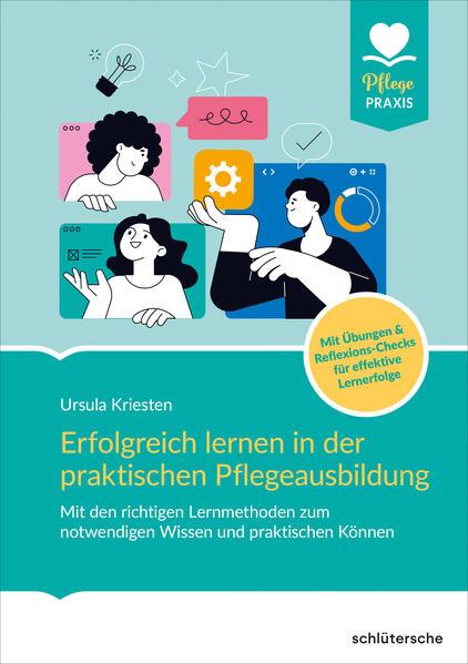 Erfolgreich lernen in der praktischen Pflegeausbildung