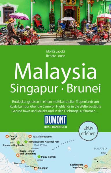 DuMont Reise-Handbuch Reiseführer Malaysia, Singapur, Brunei