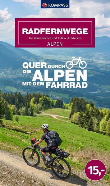 KOMPASS Radfernwege quer durch die Alpen